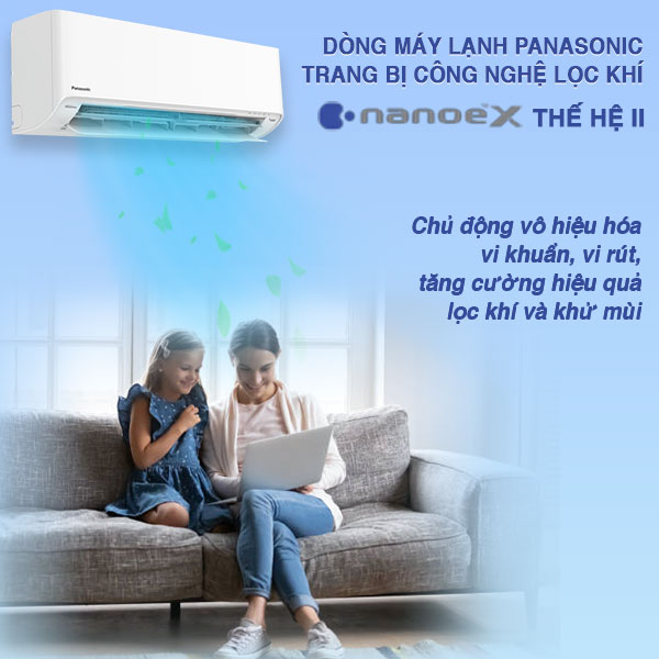 Dòng máy lạnh Panasonic trang bị công nghệ lọc khí nanoe X thế hệ II chủ động vô hiệu hóa vi khuẩn, vi rút